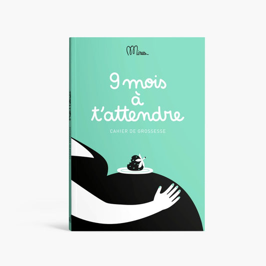 9 MOIS À T’ATTENDRE - Livre de grossesse