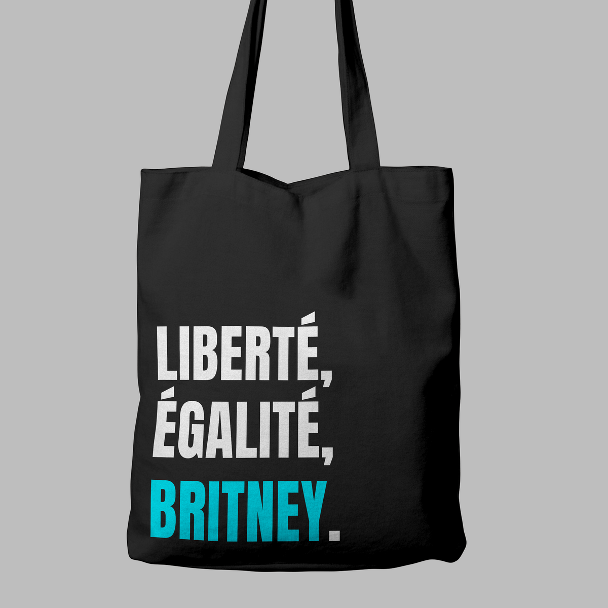 Liberté, égalité, Britney - Tote-bag