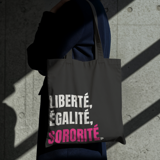 Liberté, égalité, Sororité - Tote-bag