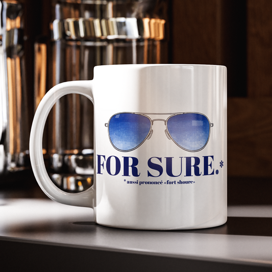 For Sure (Mug)