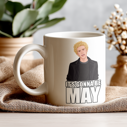 It's Gonna be MAY (Mug)