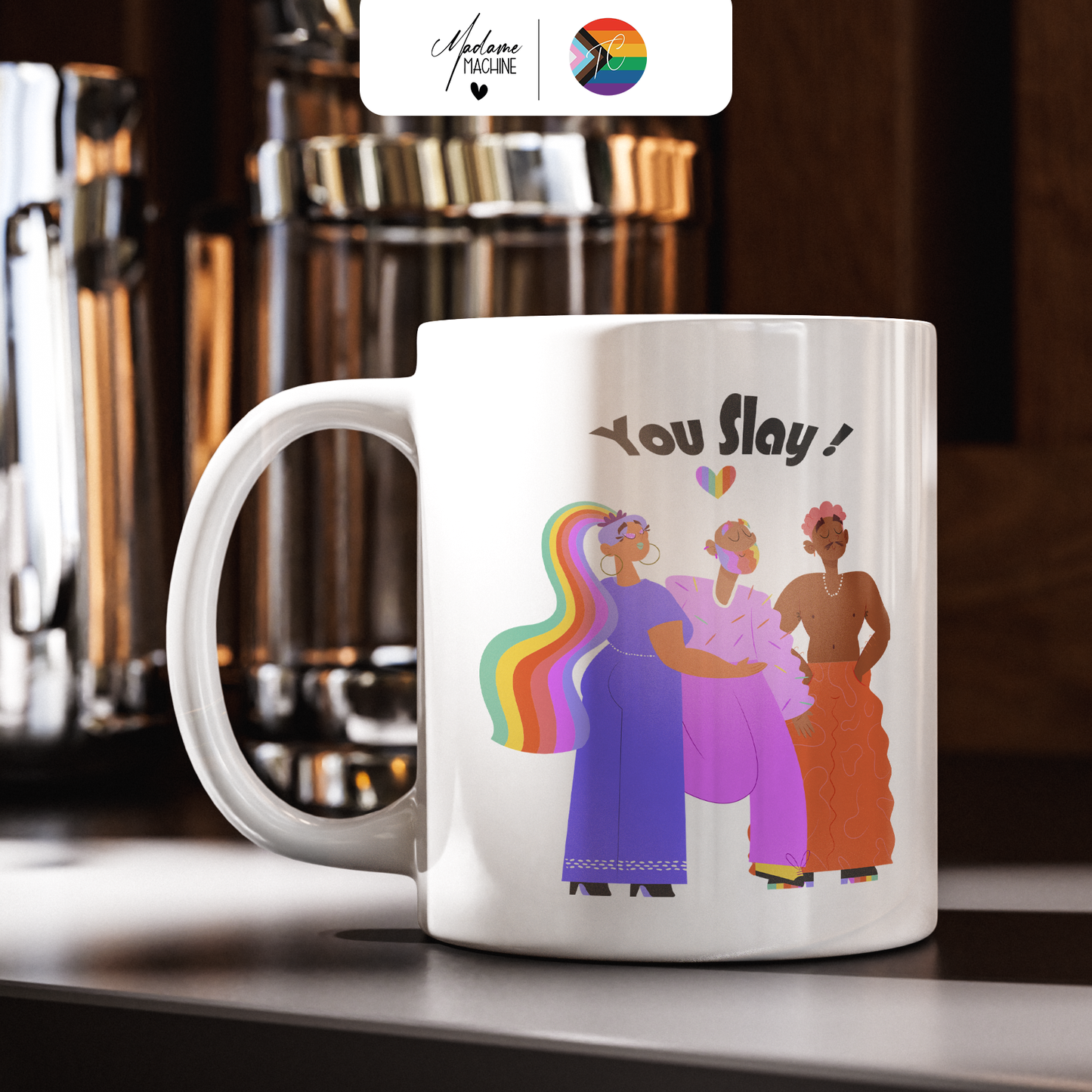 You Slay! (Mug) - Mois des Fiertés