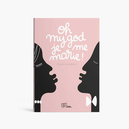 OH MY GOD JE ME MARIE ! - Cahier de Mariage